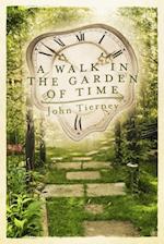 Walk in the Garden of Time