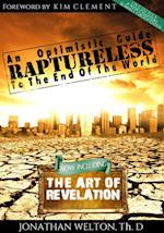 Raptureless: An Optimistic Guide to the End of the World