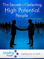 Secrets of Selecting High Potential People