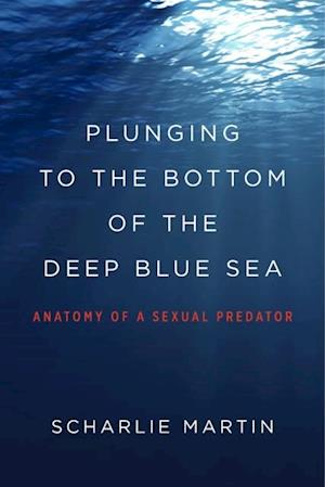 Plunging to the Bottom of the Deep Blue Sea