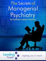 Secrets of Managerial Psychiatry