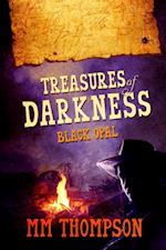 Treasures of Darkness- Black Opal