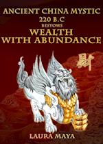 Ancient China Mystic 220 B.C Bestows Wealth with Abundance