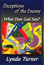 Deceptions of the Enemy - What Does God Say?