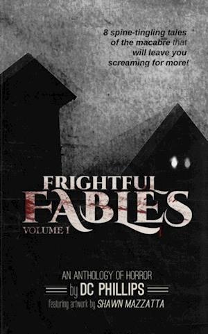 Frightful Fables: Volume I