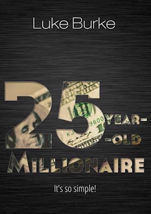 25-Year-Old Millionaire