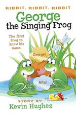 Ribbit, Ribbit, Ribbit: George the Singing Frog