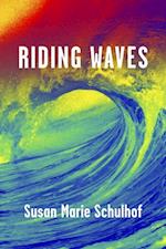 Riding Waves