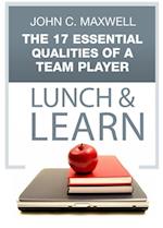 17 Essential Qualities of a Team Player Lunch & Learn