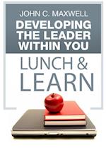 Developing The Leader Within You Lunch & Learn