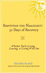 Surviving the Narcissist: 30 Days of Recovery