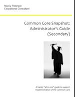 Common Core Snapshot: Administrator's Guide to the Common Core