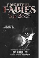 Frightful Fables: Teen Scream