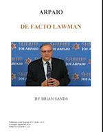 Arpaio De Facto Lawman