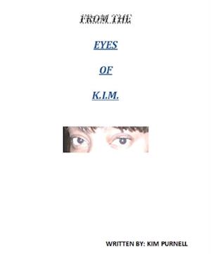 From the Eyes of K.I.M.