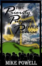 Priority of Purpose Over Promise
