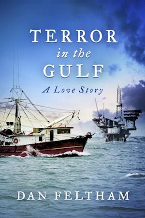 Terror In The Gulf - A Love Story