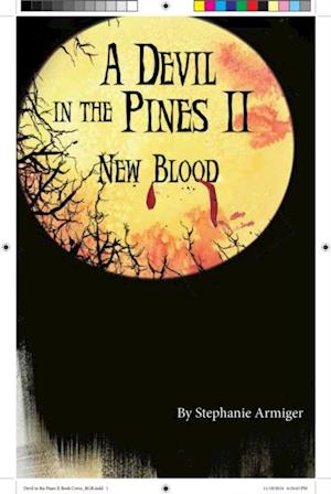 Devil In The Pines II, New Blood