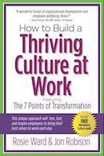 How to Build a Thriving Culture at Work