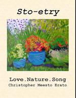 Sto-etry: Love. Nature. Song