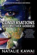 Conversations With Mother Goddess
