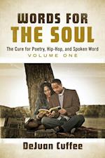 Words for the Soul: The Cure for Poetry, Hip-Hop, And Spoken Word