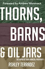 Thorns, Barns and Oil Jars