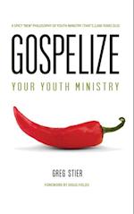 Gospelize Your Youth Ministry