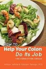 How to Help Your Colon Do Its Job