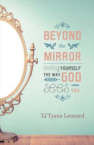 Beyond the Mirror