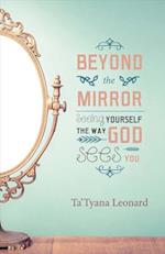 Beyond the Mirror