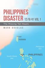 Philippines Disaster 12/8/41 Vol 1