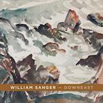 William Sanger -- Downeast