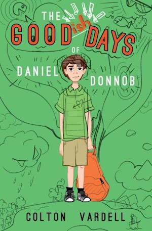 Goodish Days of Daniel Donnob