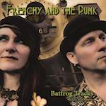 Frenchy and the Punk - Batfrog Tracks