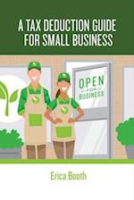 A Tax Deduction Guide for Small Business