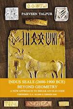 Indus Seals (2600-1900 BCE) Beyond Geometry