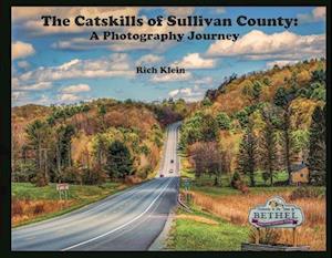 The Catskills of Sullivan County