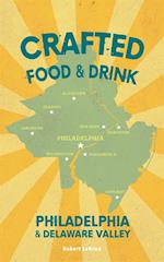 Crafted Food & Drink - Philadelphia & Delaware Valley