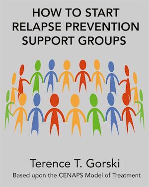 How to Start Relapse Prevention Support Groups