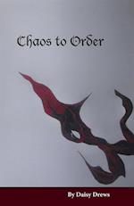 Chaos to Order