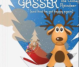 Gasser the Unhappy Reindeer
