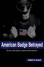 American Badge Betrayed