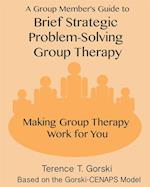 Group Member's Guide to Brief Strategic Problem-Solving Group Therapy
