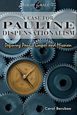 Case for Pauline Dispensationalism