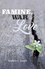 Famine, War, And Love