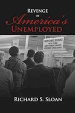 Revenge of America's Unemployed