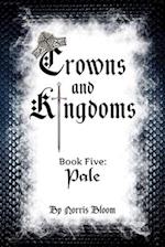 Crowns and Kingdoms Book Five