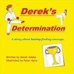 Derek's Determination