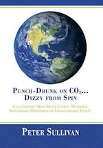 Punch-Drunk on Co2...Dizzy from Spin